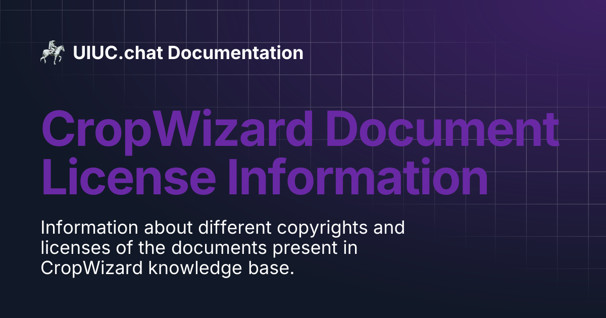 CropWizard Document License Information | UIUC.chat Documentation